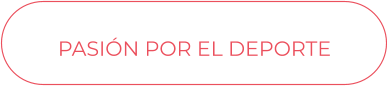 PASIÓN POR EL DEPORTE